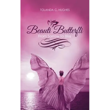 Beauti Butterfli: From Sorrow to Bliss