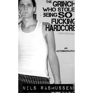 The Grinch Who Stole Being So F**king Hardcore