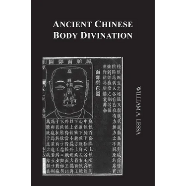 Ancient Chinese Body Divination: Its Forms, Affinities and Functions