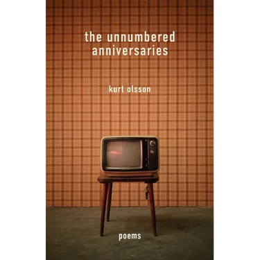 The Unnumbered Anniversaries: Poems