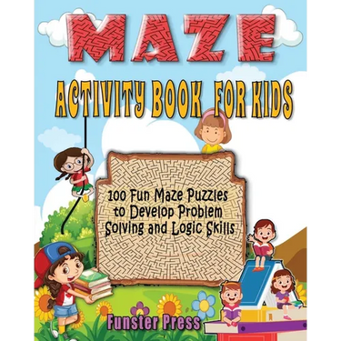 Maze Activity Book for Kids: 100 fun maze puzzles, Preschool to kindergarten, Develop Problem Solving and logic Skills