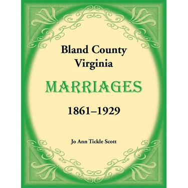 Bland County, Virginia Marriages, 1861-1929