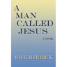 A Man Called Jesus
