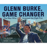 Glenn Burke, Game Changer: The Man Who Invented the High Five