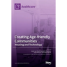 Creating Age-friendly Communities: Housing and Technology