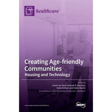 Creating Age-friendly Communities: Housing and Technology