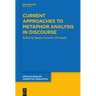 Current Approaches to Metaphor Analysis in Discourse
