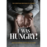 I Was Hungry! A Christian Response to Poverty