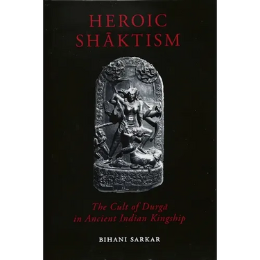 Heroic Shāktism