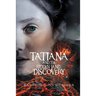 Tatiana and the Hidden Land: Discovery