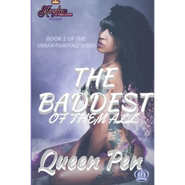 The Baddest of Them All: An Urban Fairytale