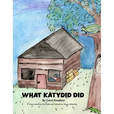 What Katydid Did