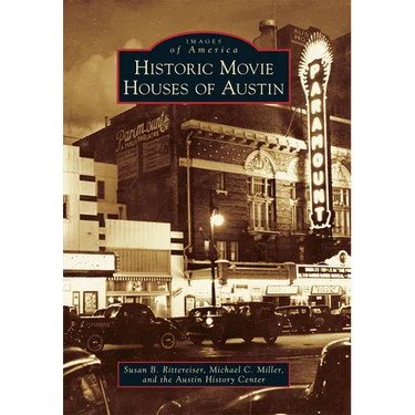 Historic Movie Houses of Austin