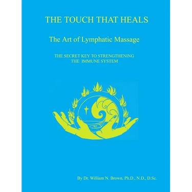 THE TOUCH THAT HEALS, The Art of Lymphatic Massage