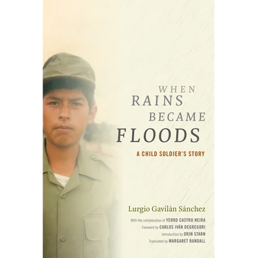 When Rains Became Floods: A Child Soldier's Story