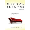 Mental Illness: The Necessity for Dependence