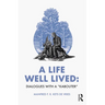 A Life Well Lived: Dialogues with a "Kabouter"