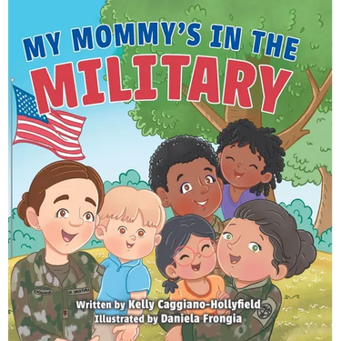 My Mommys in the Military: A Reader Book for Military Moms