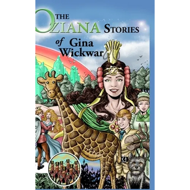The Oziana Stories of Gina Wickwar