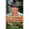 When a Cowboy Falls Hard: Single Mom Western Romance