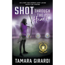 Shot Through The Heart: A YA Contemporary Sports Novel