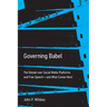 Governing Babel: The Debate Over Social Media Platforms and Free Speech--And What Comes Next