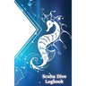 Scuba Dive Logbook: Personal Scuba Notebook for Beginner, Intermediate and Experienced Divers Perfect Gift for Divers Travel Size 6 x 9 inches