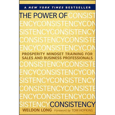 The Power of Consistency: Prosperity Mindset Training for Sales and Business Professionals
