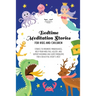 Bedtime Meditation Stories for Kids and Children: Stories to Promote Mindfulness, Help Your Kids Fall Asleep and Defeat Insomnia and Sleep Problems fo