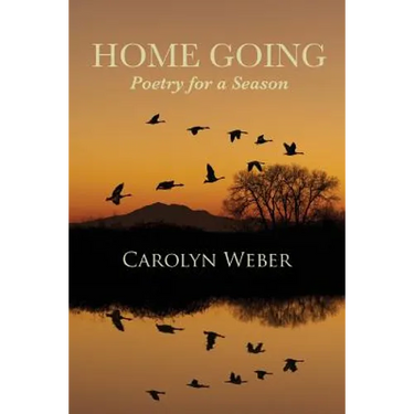 Home Going: Poetry for a Season