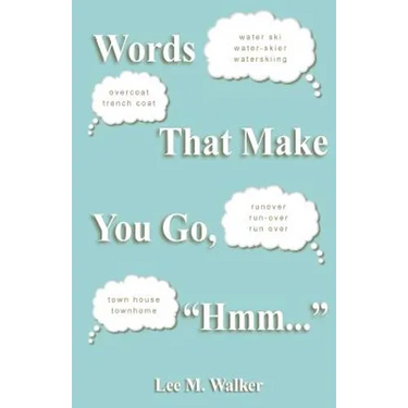 Words That Make You Go, "Hmm..."