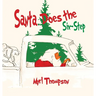 Santa, Does the Six Step