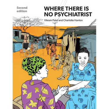 Where There Is No Psychiatrist