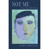 Not Me: Poems About Other Women