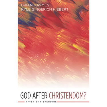 God After Christendom?