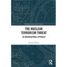 The Nuclear Terrorism Threat: An Organisational Approach