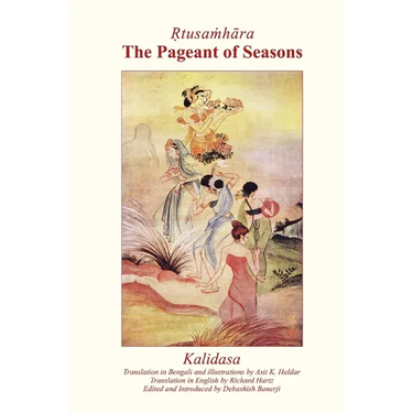 Ṛtusaṁhāra: The Pageant of Seasons