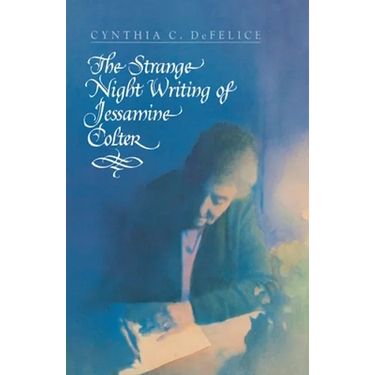 The Strange Night Writing of Jessamine Colter