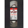 The Last Days of Video