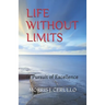 Life Without Limits: In Pursuit of Excellence