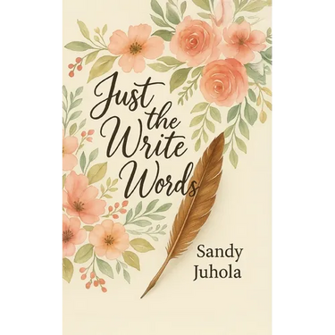 Just the Write Words: When You Don't Know What to Say or How to Say It