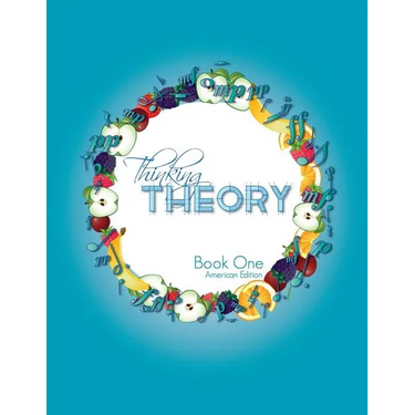 Thinking Theory Book One (American Edition): Straight-forward, practical and engaging music theory for young students