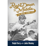 Right Down the Middle: The Ralph Terry Story