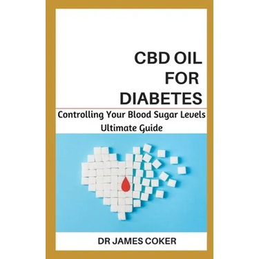 CBD Oil for Diabetes: Controlling Your Blood Sugar Level