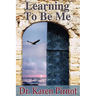 Learning to Be Me