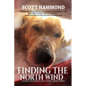 Finding the North Wind: Search and Rescue Dog Series