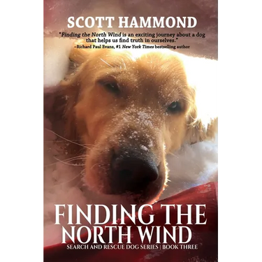 Finding the North Wind: Search and Rescue Dog Series