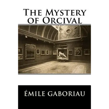 The Mystery of Orcival