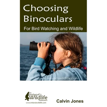 Choosing Binoculars for Bird Watching and Wildlife: 12 essential tips to help you pick the perfect wildlife and birding binocular
