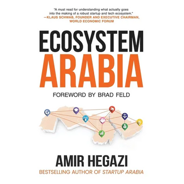 Ecosystem Arabia: The Making of a New Economy